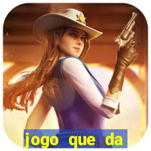 jogo que da dinheiro sem precisar depositar